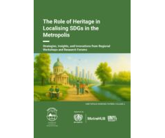 The Role of Heritage in Localising SDGs in the Metropolis